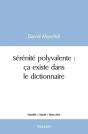 Serenite Polyvalente  Ca Existe Dans Le Dictionnaire - Preview