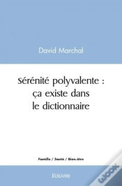 Capa do artigo Serenite Polyvalente  Ca Existe Dans Le Dictionnaire