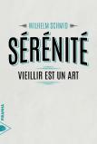 Sérénité ; Vieillir Est Un Art