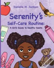 Serenity'S Self-Care Routine