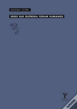 Capa do artigo Seres Que Outrora Foram Humanos