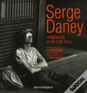 Capa do artigo Serge Daney ; Itineraire Du