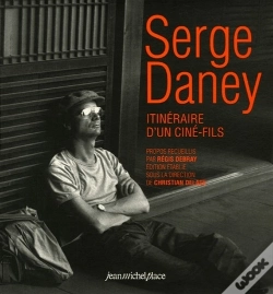 Capa do artigo Serge Daney ; Itineraire Du'N Ciné-Fils