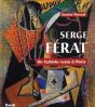 Serge Ferat - Un Cubiste Russe A Paris - Preview