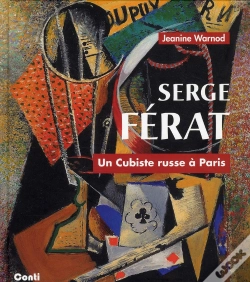 Capa do artigo Serge Ferat - Un Cubiste Russe A Paris