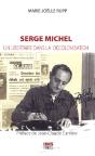 Serge Michel ; Un Libertaire Dans La Décolonisation - Preview