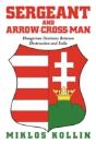 Sergeant And Arrow-Cross-Man - Preview