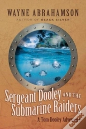 Capa do artigo Sergeant Dooley And The Submarine Raiders