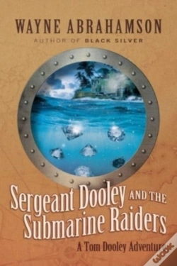 Capa do artigo Sergeant Dooley And The Submarine Raiders