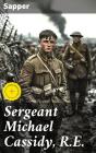 Sergeant Michael Cassidy, R.E. - Preview