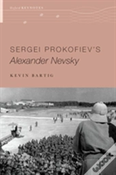 Sergei Prokofiev'S Alexander Nevsky