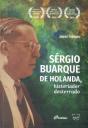 Sérgio Buarque de Holanda, Historiador Desterrado - Preview