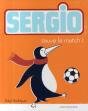 Sergio Sauve Le Match ! - Preview