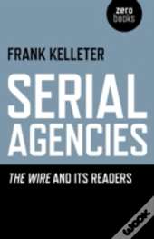 Serial Agencies - The Wire And Its Readers
