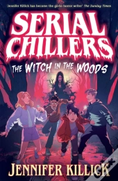 Serial Chillers: The Witch In The Woods