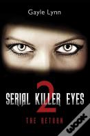Serial Killer Eyes 2,The Return
