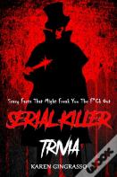 Serial Killer Trivia