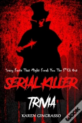Serial Killer Trivia