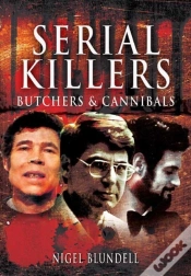 Capa do artigo Serial Killers: Butchers & Cannibals