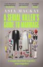 Serial Killer'S Guide To Marriage - Preview