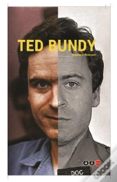 Serial Killers - I - Ted Bundy