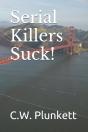 Serial Killers Suck! - Preview