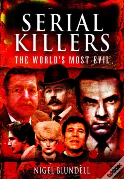 Capa do artigo Serial Killers: The World'S Most Evil