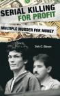 Serial Killing For Profit - Preview
