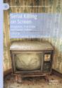 Serial Killing On Screen - Preview