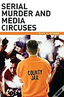 Capa do artigo Serial Murder And Media Circuses