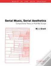 Serial Music, Serial Aesthetics