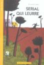 Serial Qui Leurre - Preview