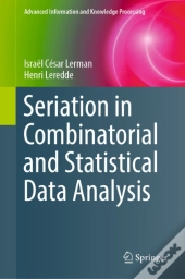 Seriation In Combinatorial And Statistical Data Analysis