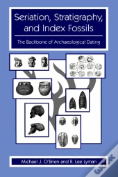 Seriation, Stratigraphy, And Index Fossils