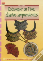 Capa do artigo Serie Fimo Nº 19. Estampar En Fimo Diseños Sorprendentes