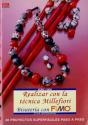 Serie Fimo Nº 22. Realizar Con La Técnica Millefiori Bisutería Con Fimo - Preview