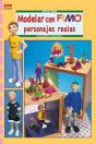 Serie Fimo Nº 26. Modelar Con Fimo Personajes Reales - Preview