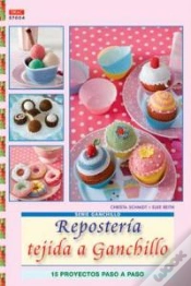 Capa do artigo Serie Ganchillo Nº 4. Repostería Tejida A Ganchillo