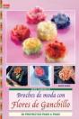 Serie Ganchillo Nº1. Broches De Moda Con Flores De Ganchillo. - Preview
