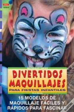 Capa do artigo Serie Maquillaje Nº 2. Divertidos Maquillajes Para Fiestas Infantiles