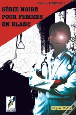 Capa do artigo Série Noire Pour Femmes En Blanc
