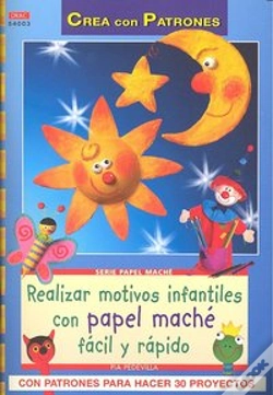 Capa do artigo Serie Papel Maché Nº 3. Realizar Motivos Infantiles Con Papel Maché Fácil Rápido