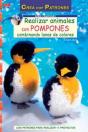 Serie Pompones Nº 3. Realizar Animales Con Pompones Combinando Lanas De Colores - Preview