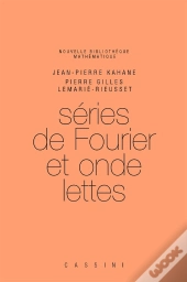 Séries De Fourier Et Ondelettes (2e Édition)