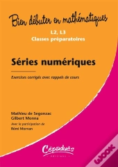Séries Numériques ; Exercices Corrigés Avec Rappels De Cours
