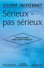 Sérieux - Pas Sérieux : Conversation Avec Olivier Neveux - Preview