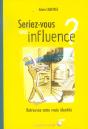 Seriez-Vous Sous Influence ? Retrouvez Votre Vraie Identite - Preview