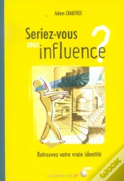 Capa do artigo Seriez-Vous Sous Influence ? Retrouvez Votre Vraie Identite