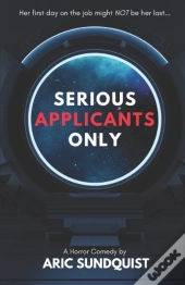 Serious Applicants Only