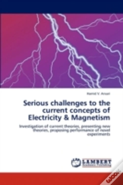 Capa do artigo Serious Challenges To The Current Concepts Of Electricity & Magnetism